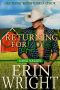 [Long Valley 03] • Returning for Love · A Western Romance Novel (Long Valley Book 4)